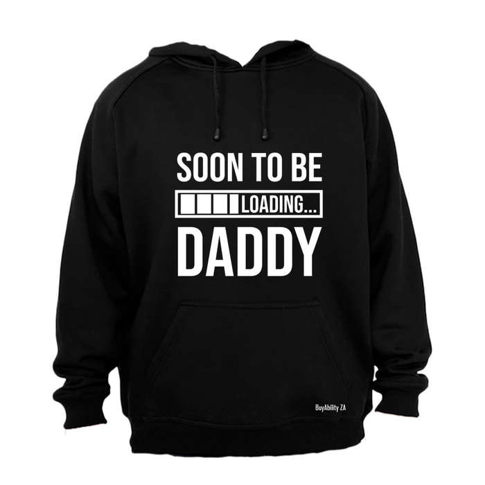 Soon To Be Daddy - Hoodie