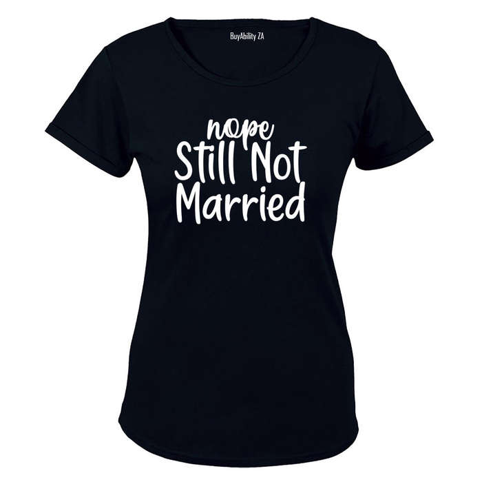 Still Not Married - Ladies - T-Shirt
