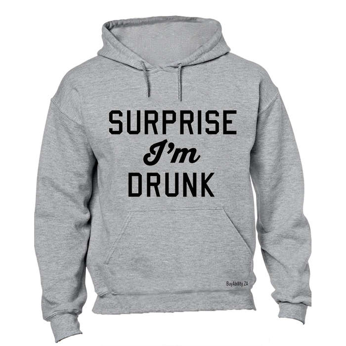 Surprise I'm Drunk - St. Patricks Day - Hoodie