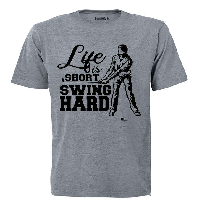Swing Hard - Golf - Adults - T-Shirt