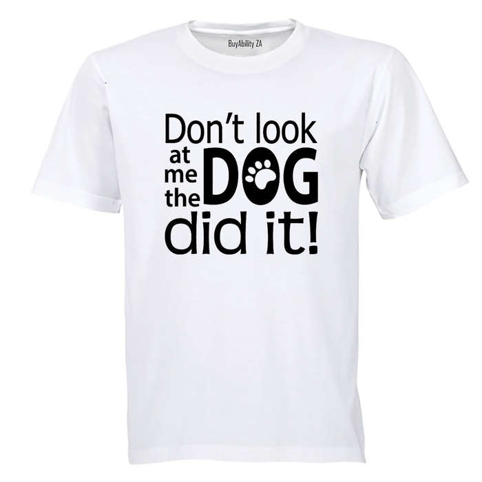 The Dog Did It - Adults - T-Shirt
