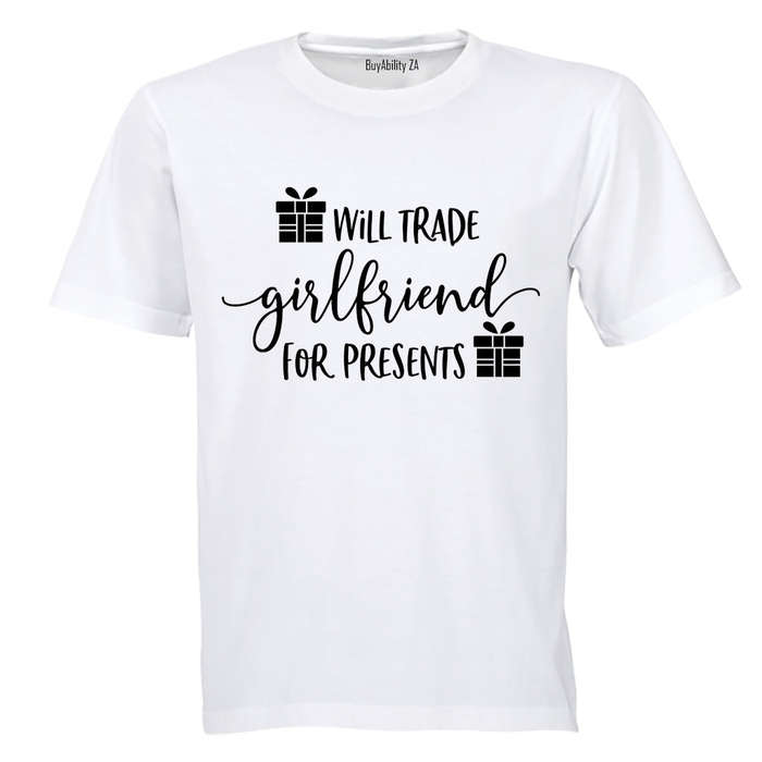 Trade Girlfriend for Presents - Christmas  - Adults - T-Shirt