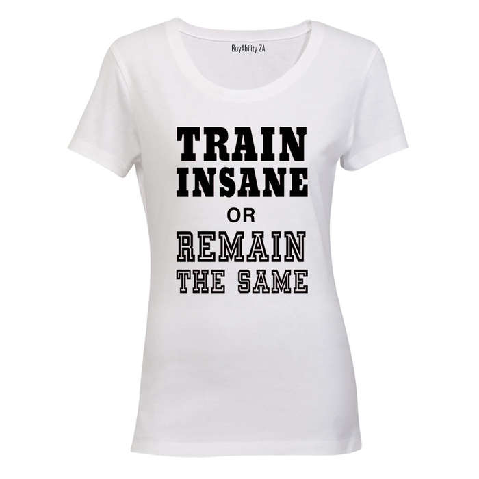 Train Insane - Ladies - T-Shirt