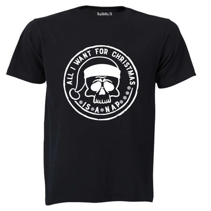 Want for Christmas Is A NAP - Adults - T-Shirt