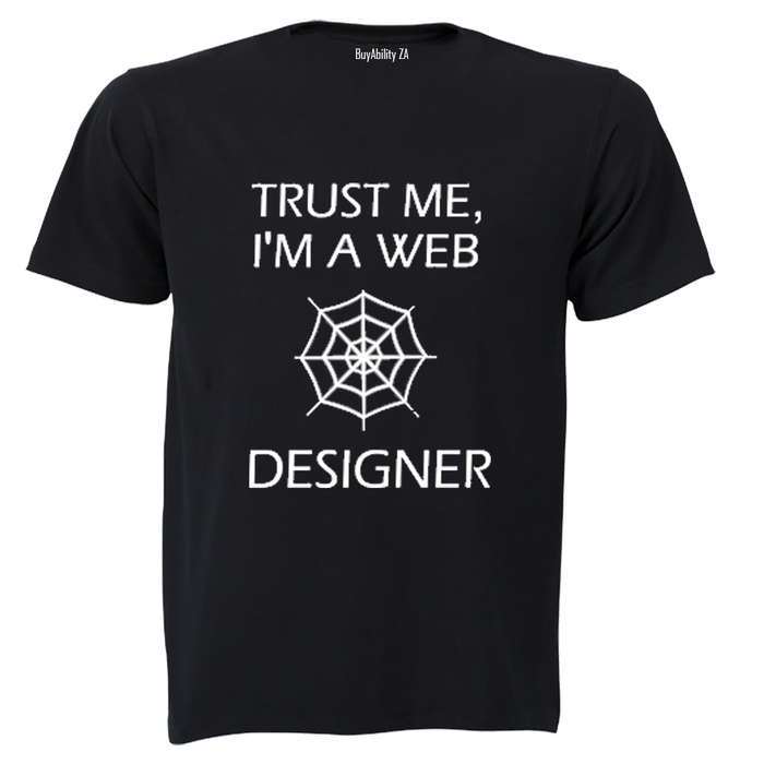 Trust Me, I'm a Web Designer - Adults - T-Shirt