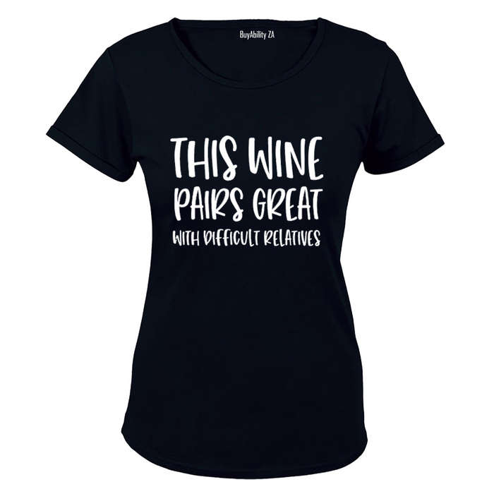 Wine & Difficult Relatives - Ladies - T-Shirt
