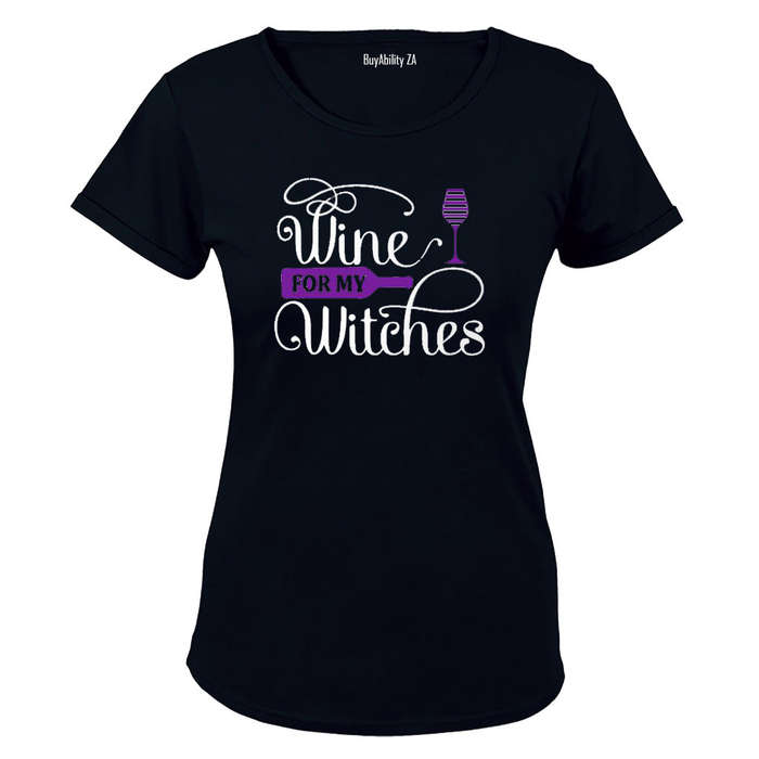 Wine for my Witches - Halloween Inspired - Ladies - T-Shirt