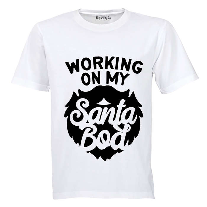 Working on My Santa Bod - Adults - T-Shirt