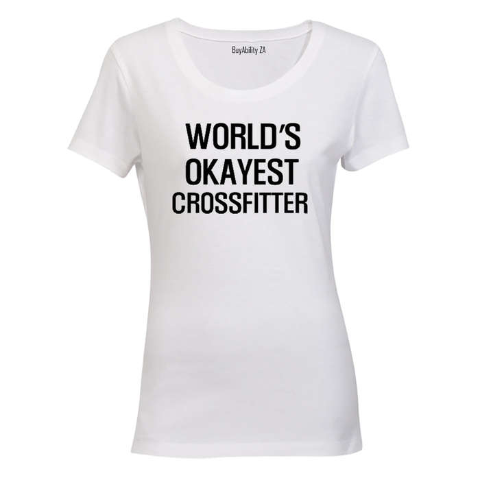 World's Okayest Crossfitter - Ladies - T-Shirt