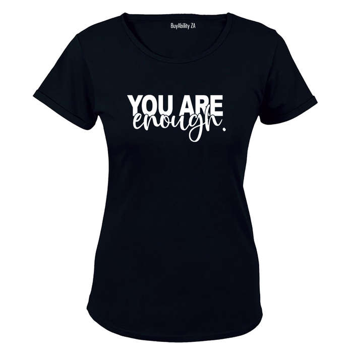 You Are Enough - Ladies - T-Shirt