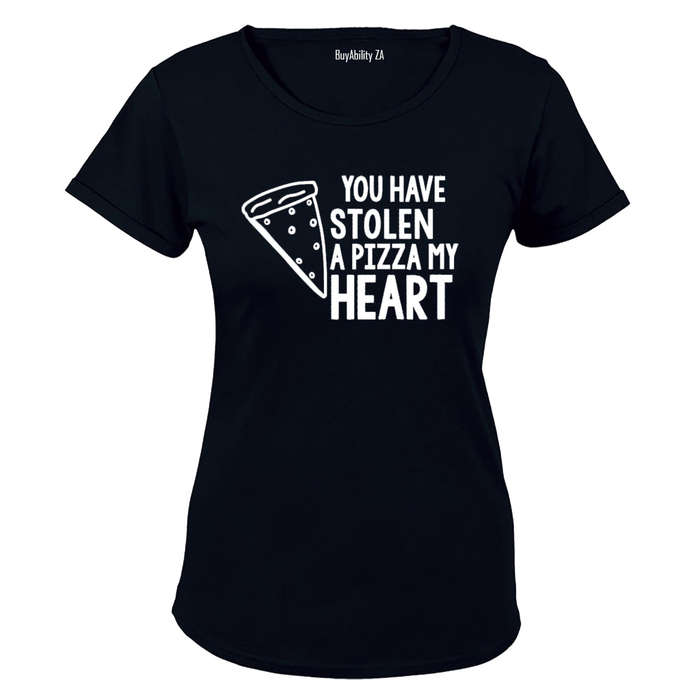 You Have Stolen a PIZZA My Heart - Ladies - T-Shirt