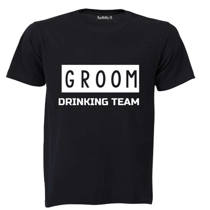Groom - Drinking Team! - Adults - T-Shirt
