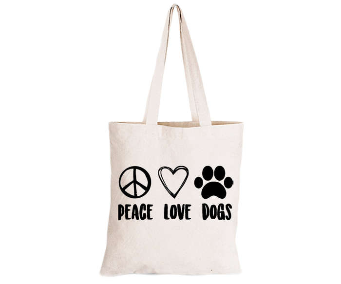 Peace. Love. Dogs - Eco-Cotton Natural Fibre Bag