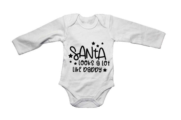 Santa Looks A Lot Like Daddy - Christmas - Baby Grow