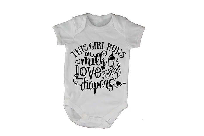 This Girl Runs on Milk, Love & Diapers - Baby Grow