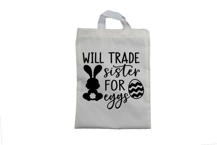 Trade Sister for Eggs - Easter Bag