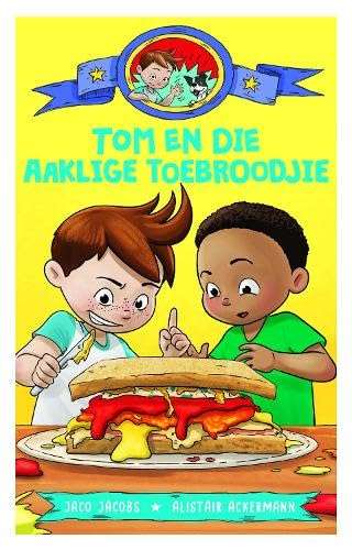 Tom en die aaklige toebroodjie