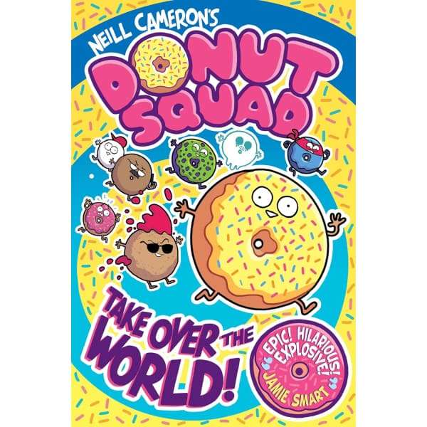 Donut Squad: Take Over the World!
