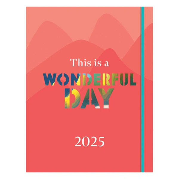Daily Planner 2025 This is a Wonderful Day