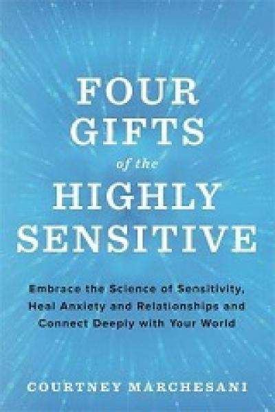 Four Gifts Of The Highly Sensitive