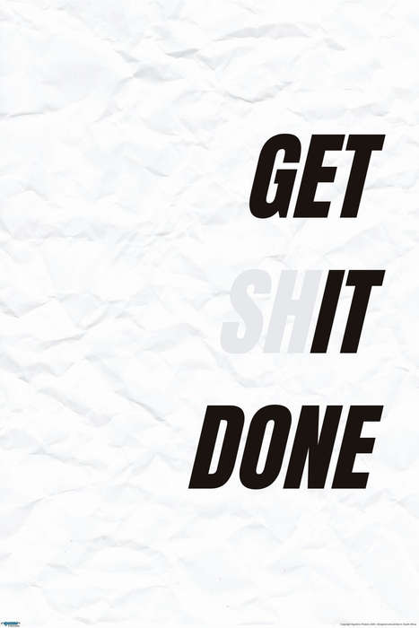 EgoAmo Original - Get Shit Done Maxi Poster