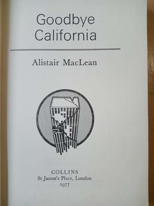 Goodbuy California-Alistair Maclean-1977 1st Edition