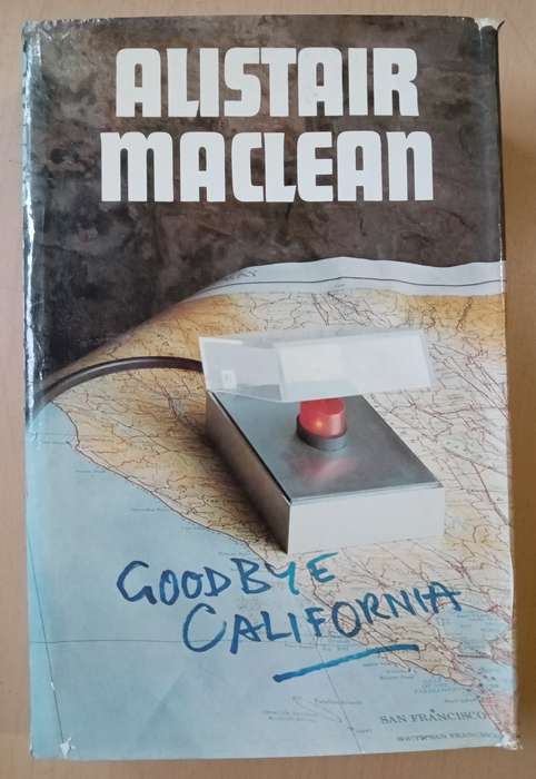 Goodbuy California-Alistair Maclean-1977 1st Edition