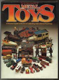 The All-Colour Directory of Metal Toys