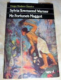 Mr Fortune's Maggot by Sylvia Townsend Warner - Virago modern classics