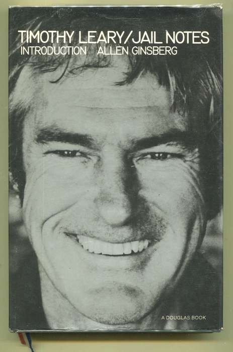 Timothy Leary/ Jail Notes (introduction by Allen Ginsburg)