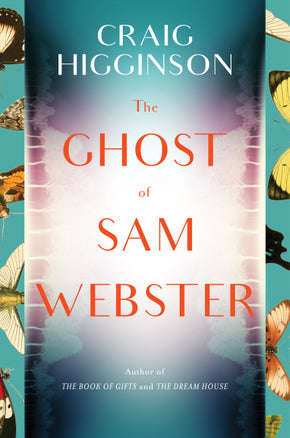 The Ghost of Sam Webster by Craig Higginson (SIGNED) - 2023