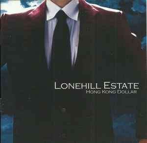 Lonehill Estate - Hong Kong Dollar (CD, Album)