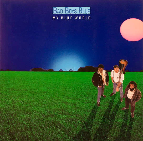Bad Boys Blue  My Blue World (Music CD)