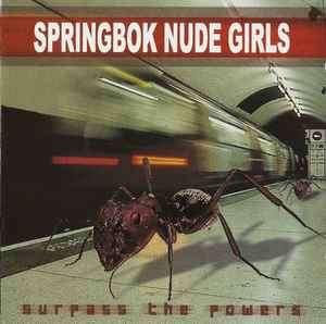 Springbok Nude Girls - Surpass The Powers (CD, Album)