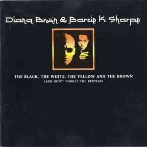 Diana Brown & Barrie K Sharpe - The Black, The White, The Yellow And The Brown... (CD, Album)