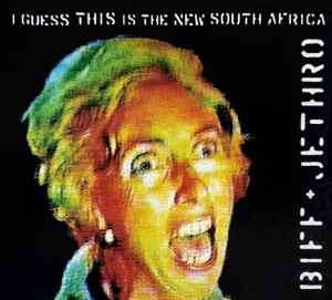 Biff 'n Jethro - I Guess This Is The New South Africa (CD, Maxi, J-C)