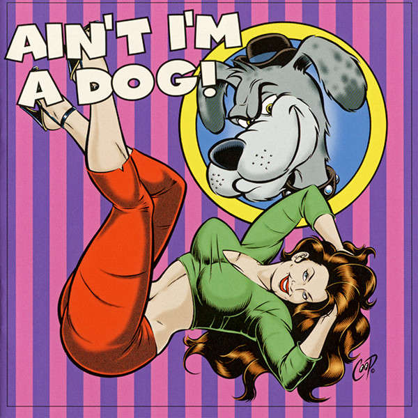 Various - Ain't I'm A Dog (CD, Comp)