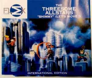 The Threesome Allstars - Shimmy (Let's Move!) (CD, Maxi)