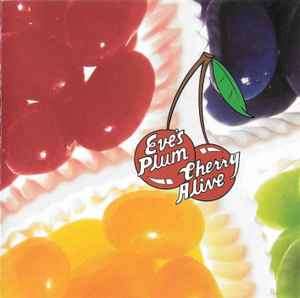 Eve's Plum - Cherry Alive (CD, Album)