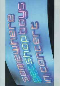 Pet Shop Boys - Somewhere (Pet Shop Boys In Concert) (DVD-V, RE, PAL, Reg)