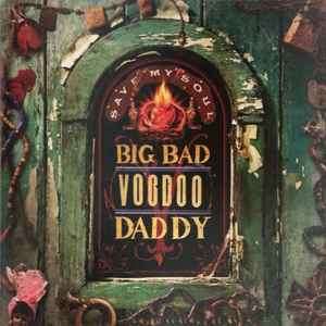 Big Bad Voodoo Daddy - Save My Soul (CD, Album)