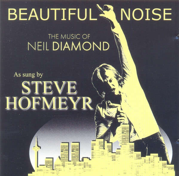 Steve Hofmeyr  Beautiful Noise As Sung By Steve Hofmeyr (Music CD)