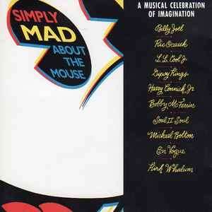 Various - Simply Mad About The Mouse (A Musical Celebration Of Imagination) (CD)