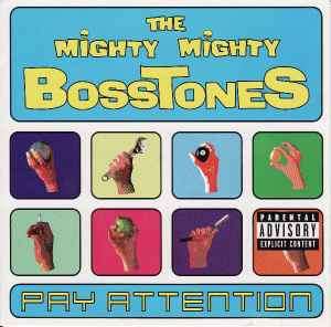 The Mighty Mighty BossToneS - Pay Attention (CD, Album)