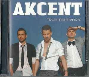 Akcent - True Believers (CD, Album)