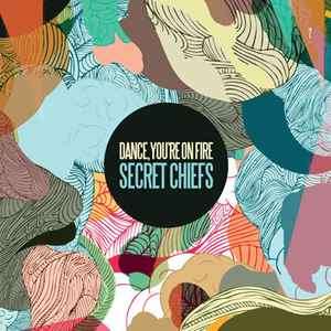Dance, You're On Fire - Secret Chiefs (CD, Album)