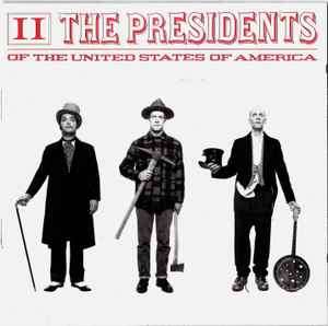 The Presidents Of The United States Of America - II (CD, Album)