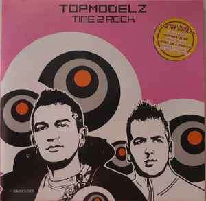 Topmodelz - Time 2 Rock (CD, Album)