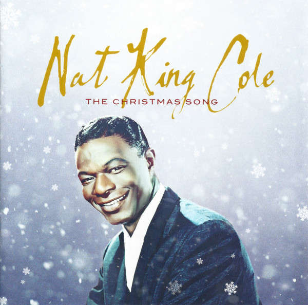Nat King Cole - The Christmas Song (CD, Album, Comp, RE, RM)
