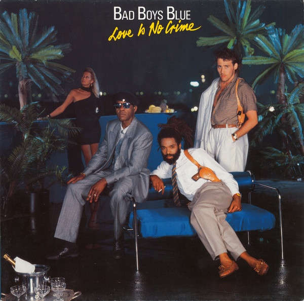 Bad Boys Blue  Love Is No Crime (Music CD)